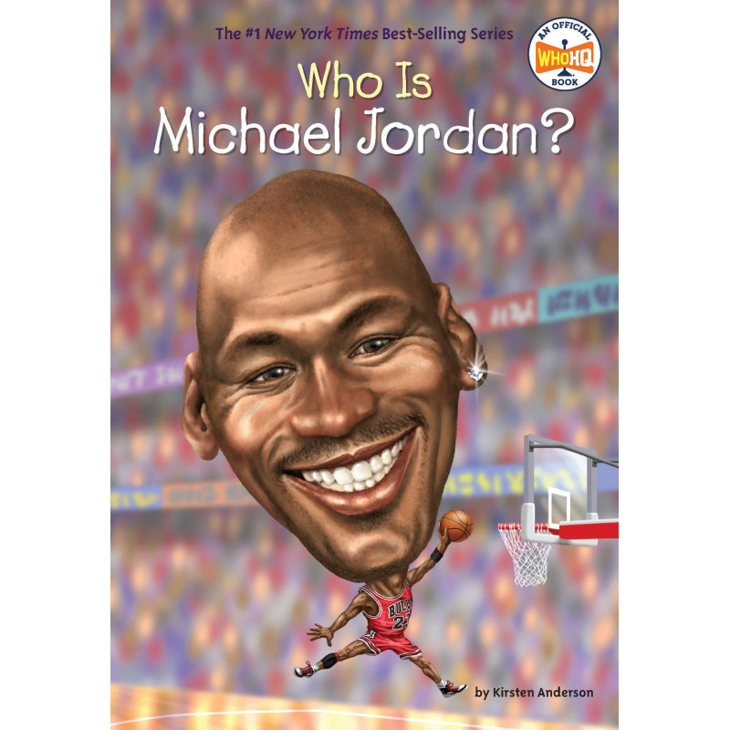 Who Is Michael Jordan? (Who HQ) by Kirsten Anderson - Paperback