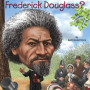 Who Was Frederick Douglass? (WhoHQ) by April Jones Prince - Paperback