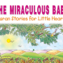 THE MIRACULOUS BABY By Saniyasnain Khan
