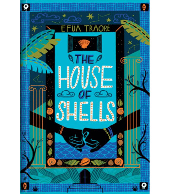 The House of Shells by Efua Traoré - Paperback