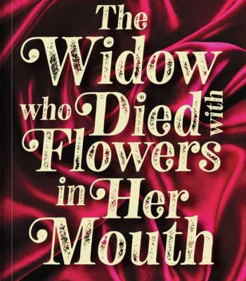 The Widow Who Died with Flowers in Her Mouth by Obinna Udenwe - February 7, 2023