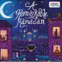 A Remarkable Ramadan by Najibah Nasruddin - Boardbook