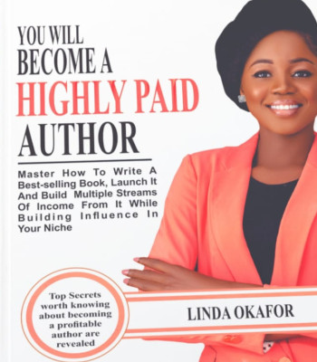 YOU WILL BECOME A HIGHLY PAID AUTHOR by Linda Okafor - Paperback