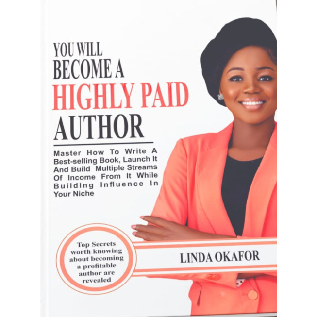 YOU WILL BECOME A HIGHLY PAID AUTHOR by Linda Okafor - Paperback
