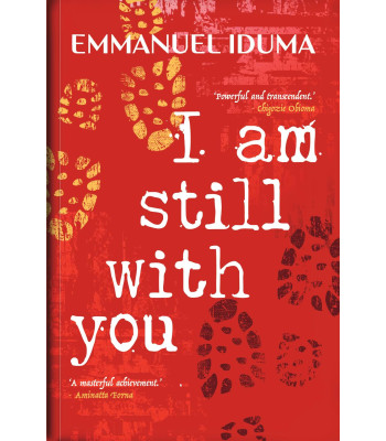 I Am Still With You by Emmanuel Iduma - Paperback 