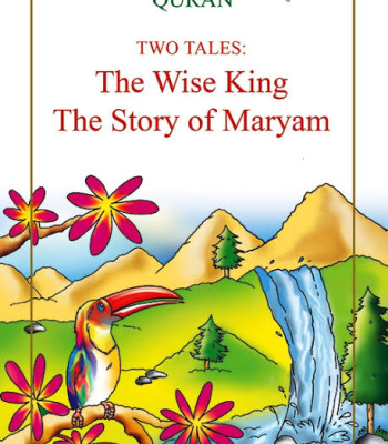The Wise King and The Story of Maryam (Favourite Tales from the Quran Series - 2 books in 1) by Saniyasnain Khan - Hardback 