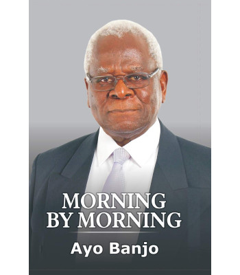 Morning by Morning: The Autobiography of Ayo Banjo by Ayo Banjo - Paperback