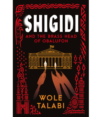 Shigidi and the Brass Head of Obalufon by Wole Talabi - Paperback 