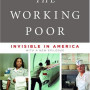 The Working Poor: Invisible in America by Shipler, David K.