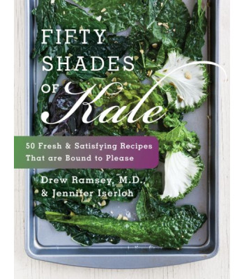 Fifty Shades of Kale by Iserloh, Jennifer- Hardcover