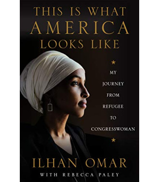 This Is What America Looks Like: My Journey from Refugee to Congresswoman by Ilhan Omar-Paperback
