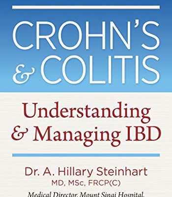 Crohn's and Colitis: Understanding and Managing IBD (Third Edition)