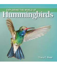 Exploring the World of Hummingbirds y Read, Tracy C.