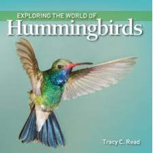 Exploring the World of Hummingbirds y Read, Tracy C.