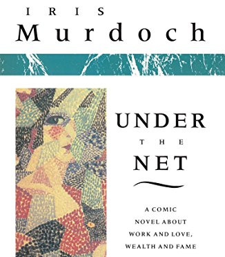 Under the Net by Iris Murdoch- Paperback