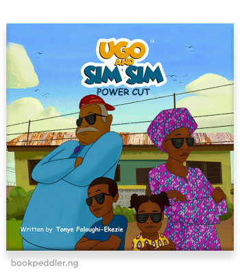 Ugo and Sim Sim: Power Cut by Tonye Faloughi-Ekezie - Paperback