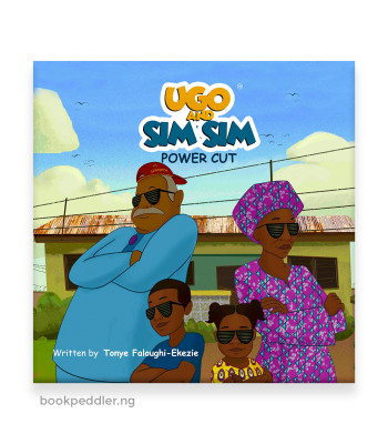 Ugo and Sim Sim: Power Cut by Tonye Faloughi-Ekezie - Paperback