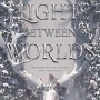 The Light Between Worlds by Weymouth, Laura E.