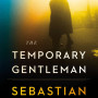 The Temporary Gentleman by Barry, Sebastian-Paperback