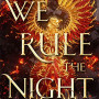 We Rule the Night by Bartlett, Claire Eliza