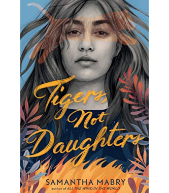 Tigers, Not Daughters by Mabry, Samantha-Hardcover