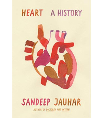 Heart: A History by Jauhar, Sandeep- Hardback