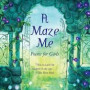 A Maze Me: Poems for Girls- Paperback