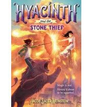 Hyacinth and the Stone Thief by Weinstein, Jacob Sager- Hardback
