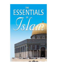 The Essentials of Islam by Al-Haj Saeed Bin Ahmed Al-Lootah