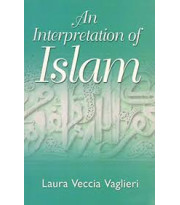 An interpretation of Islam by Laura Veccia Vaglieri