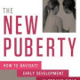 The New Puberty by Greenspan, Louise