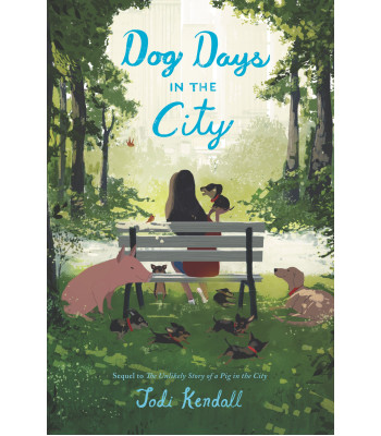 Dog Days in the City by Kendall, Jodi - Hardback