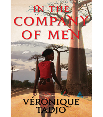 In The Company Of Men by Veronique Tadjo 