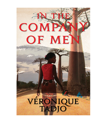 In The Company Of Men by Veronique Tadjo 