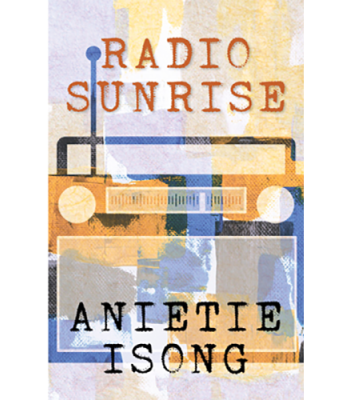 Radio Sunrise by Anietie Isong