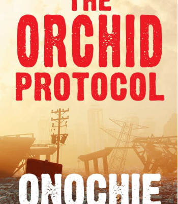The Orchid Protocol By: Onochie Onyekwena - Paperback