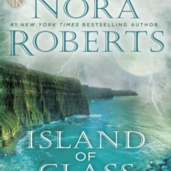 Island of Glass (Guardians Trilogy, Bk. 3) by Nora Roberts