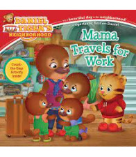 Mama Travels for Work (Daniel Tiger's Neighborhood) by Cozza-Turner, Jill 