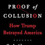 Proof of Collusion: How Trump Betrayed America by Abramson, Seth