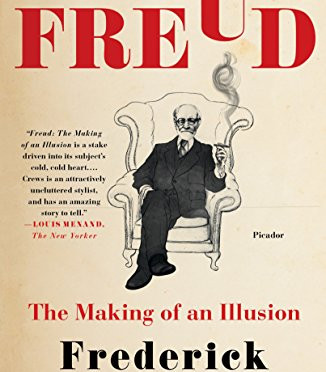 Freud: The Making of an Illusion by Crews, Frederick- Hardback
