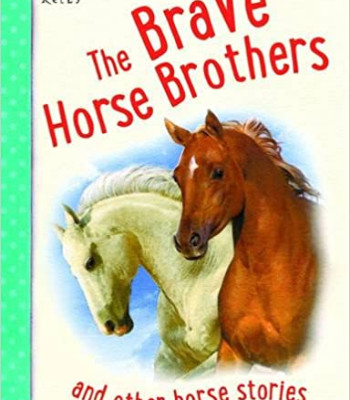 The Brave Horse Brothers and Other Horse Stories by Parker, Vic- Paperback