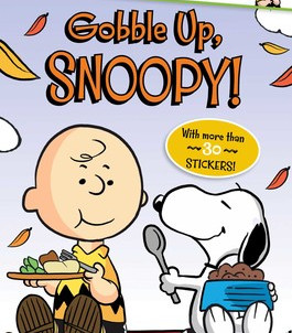 Gobble Up, Snoopy! (Peanuts, Ready-to-Read! Level 2) by Schulz, Charles M.