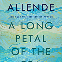A Long Petal of the Sea: A Novel by Isabel Allende, Nick Caistor, Amanda Hopkinson - Hardback