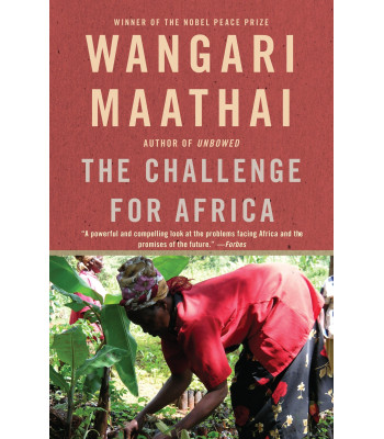 The Challenge for Africa by Wangari Maathai- Paperback