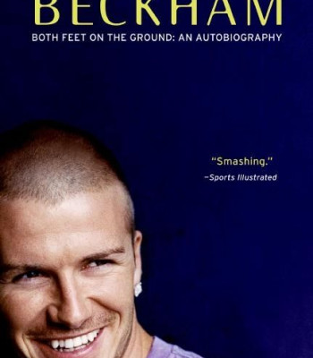 Beckham Both Feet on the Ground: An Autobiography by David Beckham And Tom Watt - Paperback