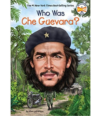 Who Was Che Guevara? by Ellen Labrecque - Hardback