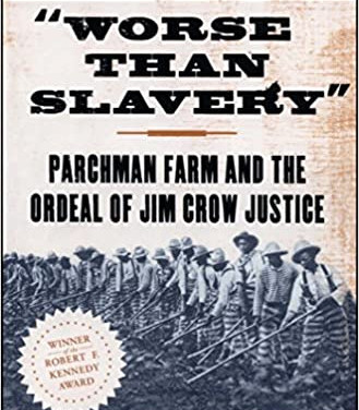 Worse Than Slavery: Parchman Farm and the Ordeal of Jim Crow Justice by David M. Oshinsky - Paperback