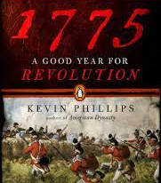 1775: A Good Year for Revolution by Kevin Phillips - Paperback