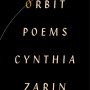 Orbit: Poems by Cynthia Zarin - Hardback