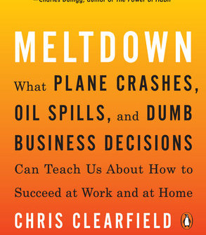 Meltdown by Chris Clearfield and Andras Tilcsik - Paperback